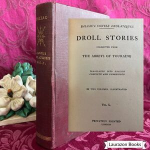 Ca 1901 Droll Stories by Balzac, Vol I, Illustrated, Privately Printed